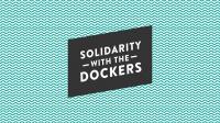 Solidaritet med havnearbeiderne