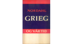 Nordahl Grieg og vår tid